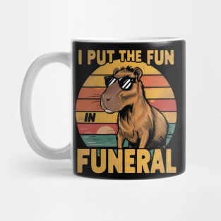 I put the fun in funeral Mug